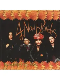 4 NON BLONDES - Bigger, Better, Faster, More! (CD)