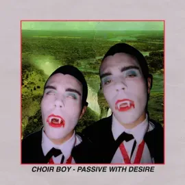 Виниловая пластинка Choir Boy - Passive With Desire [New Vinyl LP] Explicit, Colored Vinyl