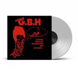 Виниловая пластинка GBH – Leather, Bristles, No Survivors And Sick Boys (Релиз 2026), прозрачный винил