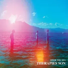 Виниловая пластинка Therapies Son – Over The Sea (Релиз 2011)