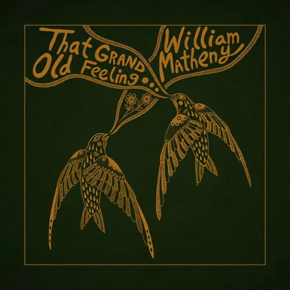 Виниловая пластинка William Matheny – That Grand, Old Feeling 2023 Sealed
