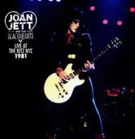 Joan Jett & The Blackhearts - Live At The Ritz NYC 1981 NEW Vinyl