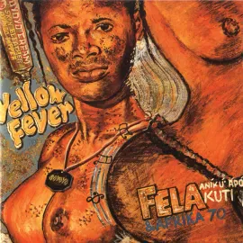 Виниловая пластинка Fela Anikulapo Kuti & Afrika 70 – Yellow Fever Sealed
