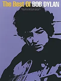 Ноты MusicSales DYLAN BOB THE BEST OF BOB DYLAN PIANO VOCAL GUITAR