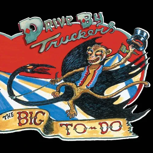 Виниловая пластинка Drive-By Truckers – The Big To-Do (Релиз 2010)