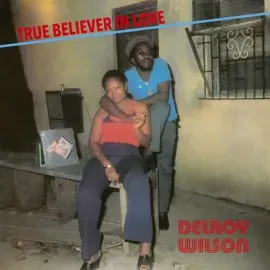 Виниловая пластинка Delroy Wilson – True Believer In Love (Релиз 2022) Sealed