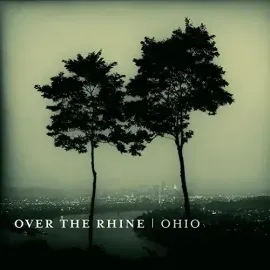 Виниловая пластинка Over the Rhine - Ohio [New Vinyl LP] Gatefold LP Jacket, Digital Download