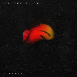 Виниловая пластинка B. Lewis - Strange Things / Instrumental [New 7" Vinyl]