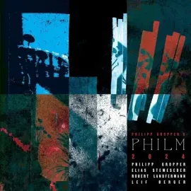 Виниловая пластинка Philipp Gropper's Philm - 2024 [New Vinyl LP]