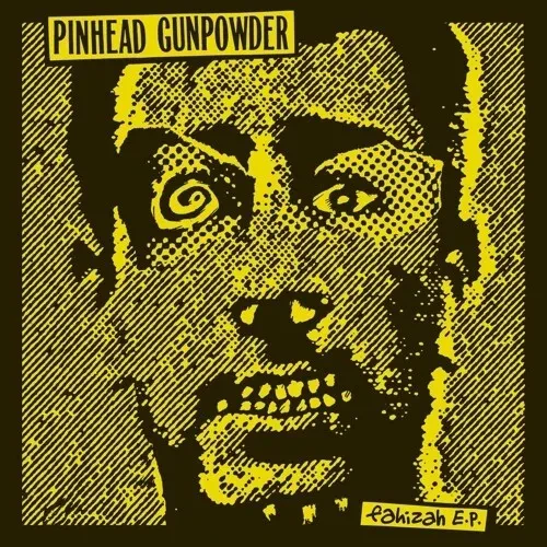 Виниловая пластинка Pinhead Gunpowder – Fahizah (Релиз 2021)