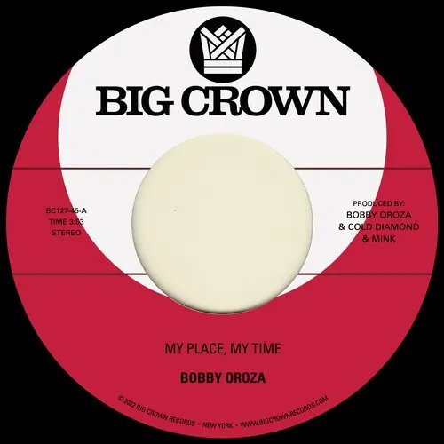 Виниловая пластинка Bobby Oroza – My Place, My Time / Through These Tears (Релиз 2022)
