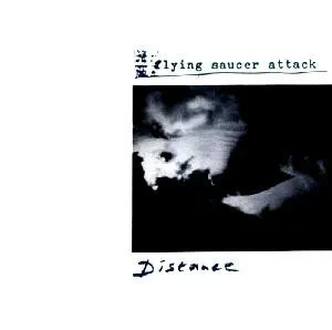 FLYING SAUCER ATTACK - Distance (CD)