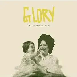 Виниловая пластинка Glorious Sons – Glory (Релиз 2023) Sealed