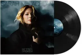 Виниловая пластинка Sarah McLachlan - Better Broken [New Vinyl LP] Explicit