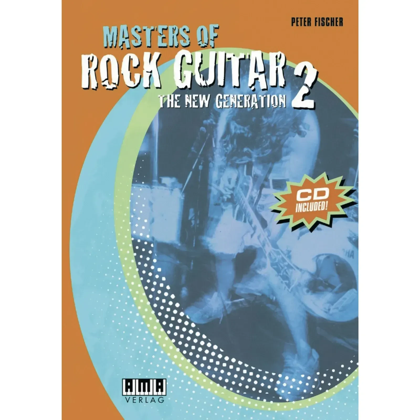 Сборник песен AMA Verlag Masters of Rock Guitar 2 Peter Fischer (+CD)
