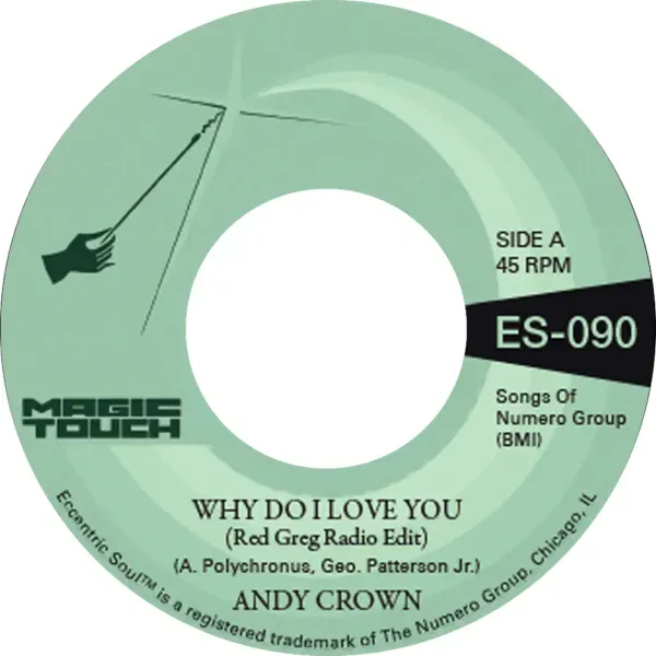 Andy Crown & Magic Touch — Why Do I Love You b/w Why Do I Love You