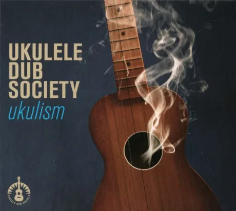 UKULELE DUB SOCIETY - Ukulism (CD)