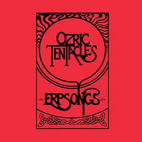 Виниловая пластинка Ozric Tentacles – Erpsongs