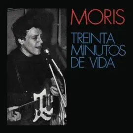 Виниловая пластинка Moris - Treinta Minutos De Vida [New Vinyl LP] Argentina - Import