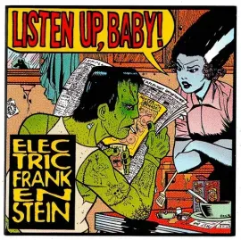 Виниловая пластинка Electric Frankenstein - Listen Up, Baby! [New Vinyl LP]