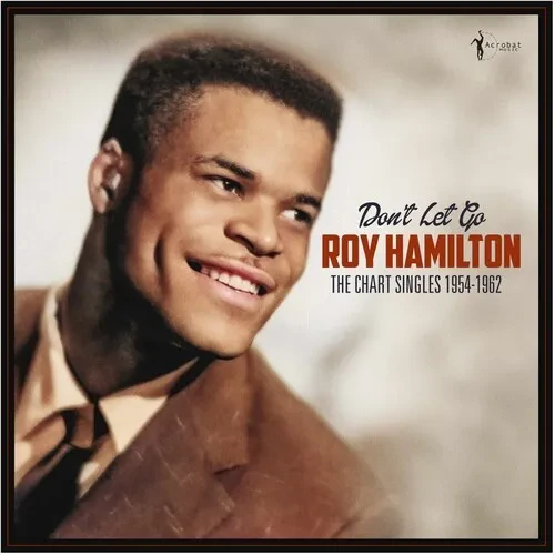 Виниловая пластинка Roy Hamilton - Don't Let Go: The Chart Singles 1954-62 [New Vinyl LP]