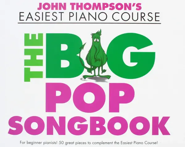 Ноты MusicSales THOMPSON JOHN EASIEST PIANO COURSE THE BIG POP SONGBOOK