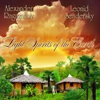 РАГАЗАНОВ, АЛЕКСАНДР / СЕНДЕРСКИЙ, ЛЕОНИД - Light Spirits Of The Earth (CD, Digipak)