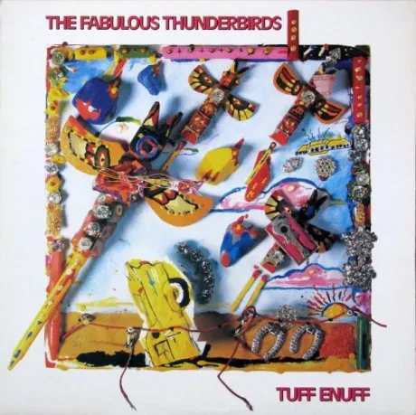 THE FABULOUS THUNDERBIRDS - Tuff Enuff (LP , Used)