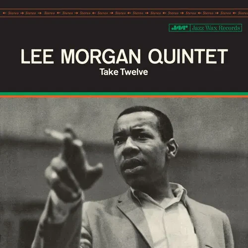 Виниловая пластинка Lee Morgan – Take Twelve (Релиз 2026)