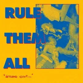 Виниловая пластинка Rule Them All – Dreams About... 2024