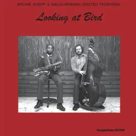 Виниловая пластинка Archie Shepp - Looking At Bird [New Vinyl LP]