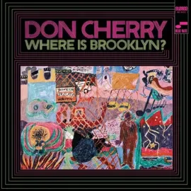 Виниловая пластинка Don Cherry – Where Is Brooklyn? Релиз 2022