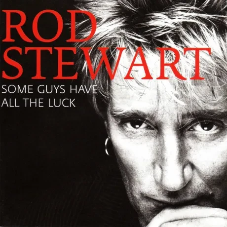 ROD STEWART - Some Guys Have All The Luck (2CD)