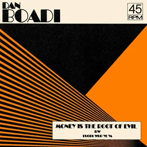 Виниловая пластинка Dan Boadi & The African International – Money Is The Root Of Evil B/w Duodu Wuo Ye Ya 2022