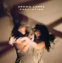 Виниловая пластинка Crown Larks – Population Sealed