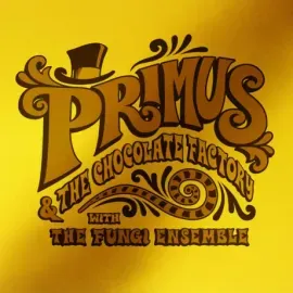 Виниловая пластинка Primus – Primus & The Chocolate Factory With The Fungi Ensemble