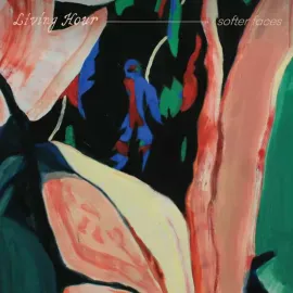 Виниловая пластинка Living Hour – Softer Faces Sealed