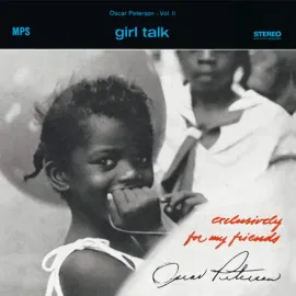 Виниловая пластинка Oscar Peterson – Girl Talk (Exclusively For My Friends Vol. 2) Релиз 2024
