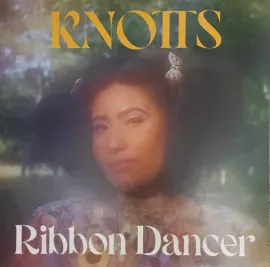 Виниловая пластинка Knotts – Ribbon Dancer (Релиз 2023)