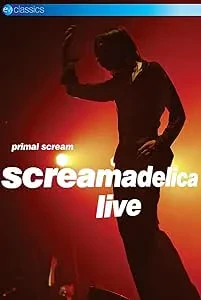 PRIMAL SCREAM - Screamadelica Live (DVD)