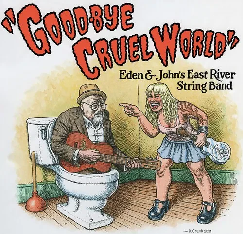Виниловая пластинка East River String Band – Good-Bye Cruel World (Релиз 2022)
