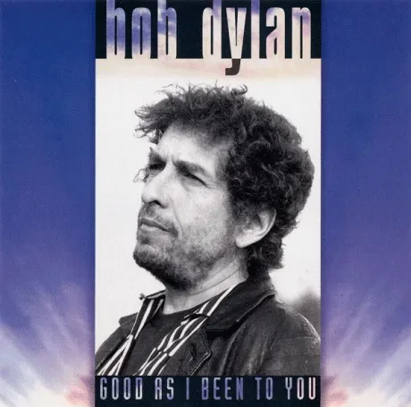 BOB DYLAN - Good As I Been To You (CD)