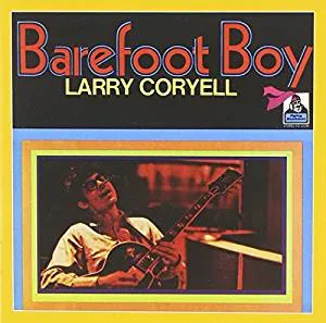 LARRY CORYELL - Barefoot Boy (CD)