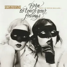 SCORPIONS - Born To Touch Your Feelings: Best Of Rock Ballads (CD)