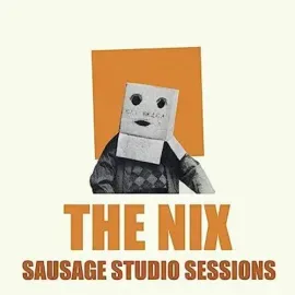 Виниловая пластинка Nix - Sausage Studio Sessions [New Vinyl LP] UK - Import
