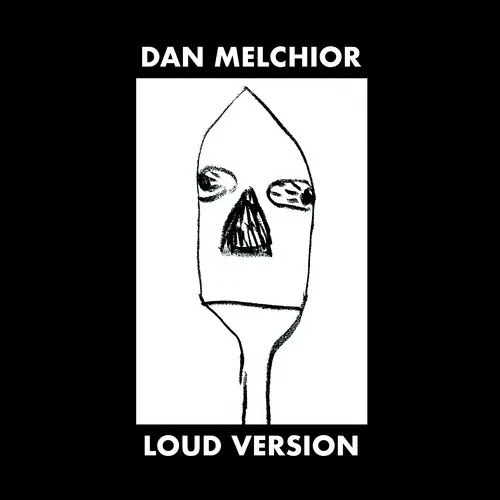 Виниловая пластинка Dan Melchior - Loud Version [New Vinyl LP]