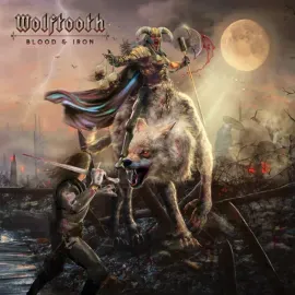 Виниловая пластинка Wolftooth – Blood & Iron 2021 Sealed