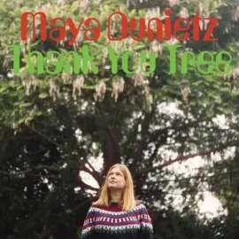 Maya Dunietz - Thank You Tree NEW Sealed Vinyl