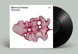 Виниловая пластинка Mammal Hands – Circadia (Релиз 2026)