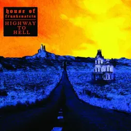 Виниловая пластинка House of Frankenstein – Highway to Hell (Релиз 2020)